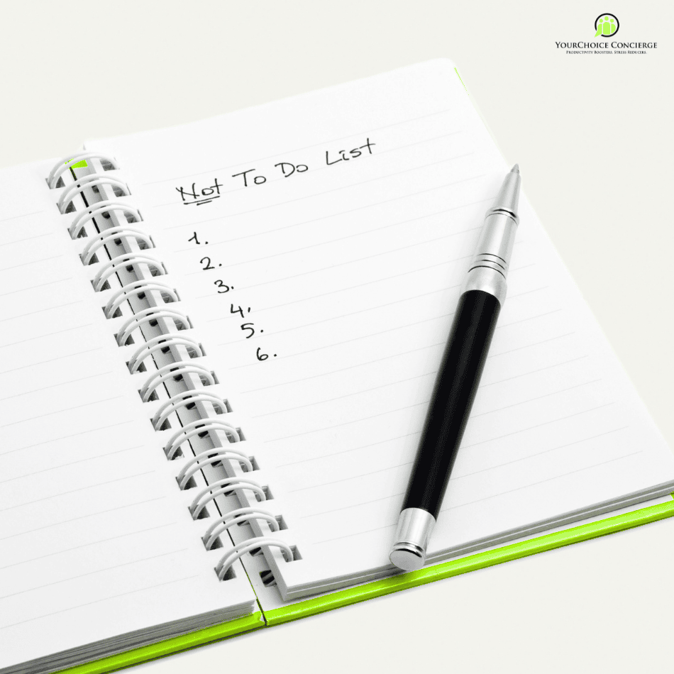Why You Need a Not-To-Do List